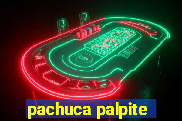 pachuca palpite